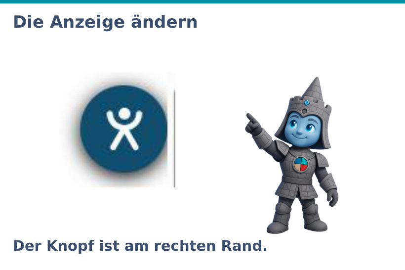 Originalausschnitt des blauen Knopfs mit der weißen Figur am rechten Rand. Er öffnet Einstellungen für die Anzeige.